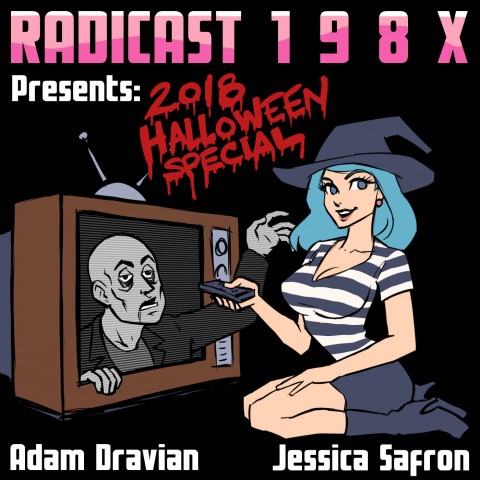 Radicast 198X 2018 Halloween Special
